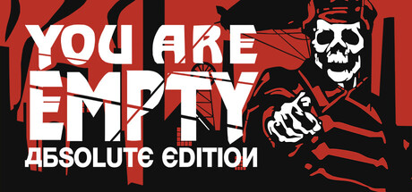 You Are Empty: Absolute Edition For Window