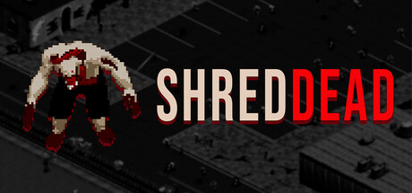 ShredDead For Window